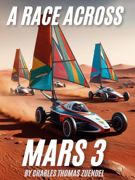Title details for A Race Across Mars 3 by Charles Zuendel - Available